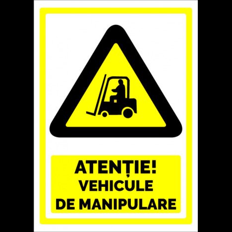 Indicator pentru atentie vehicule de manipulare