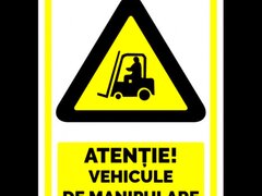 Indicator pentru atentie vehicule de manipulare